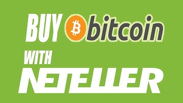 How to Buy Bitcoin With Neteller? Best Way 2020