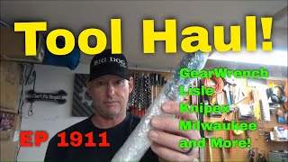 Tool Haul! Milwaukee, GearWrench, Knipex and More!  Episode 1911