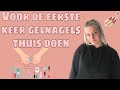 Voor de eerste keer gelnagels thuis doen
