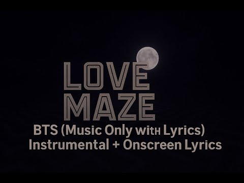 BTS Love Maze Instrumental Karaoke With Onscreen Lyrics Instrumental Version For Singing 