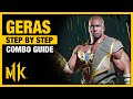 Mortal Kombat 11: GERAS Combo Guide - Step By Step + Tips & Tricks