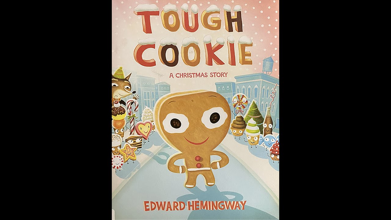 Tough Cookie, by Edward Hemingway