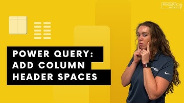 Power Query: Add Column Header Spaces