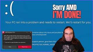 I'm OVER With AMDs Driver Quality! Constant Driver Timeouts!