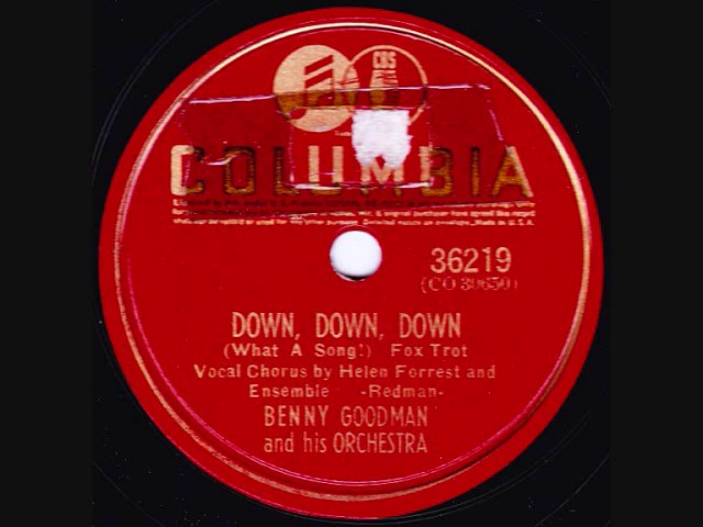 Benny Goodman & His Orchestra - Down, Down, Down