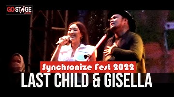 LAST CHILD & GISEL ANASTASIA LIVE AT SYNCHRONIZE FEST 2022