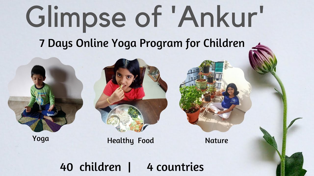 Glimpse of Ankur - 7 Days Online Children Yoga Program - YouTube