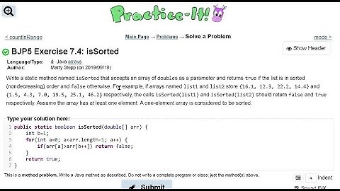 Java Practice It   |   Exercise 7.4: isSorted  |   arrays, array basics
