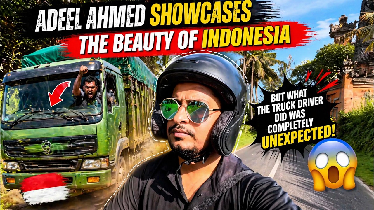 Adeel Ahmed Indonesia Mein! Truck Driver Ne Jo Kiya Woh Aap Soch Bhi ...