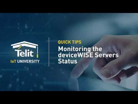 Telit IoT Portal: Monitoring deviceWISE  Servers