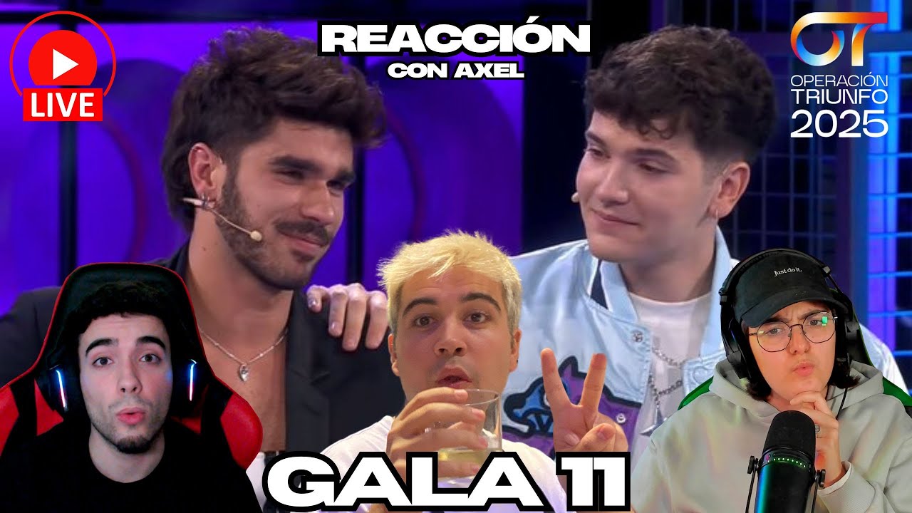 REACCIÓN a la GALA 11 de OPERACIÓN TRIUNFO 2025 - Yas & Àlex