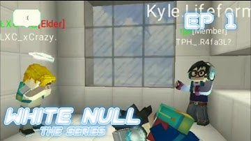 WHITE NULL THE SERIES (EP 1) (Blockman Go Blocky Mods)