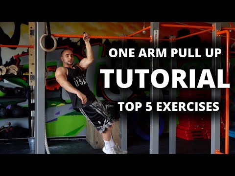 ONE ARM PULL UP TUTORIAL - TOP 5 EXERCISES