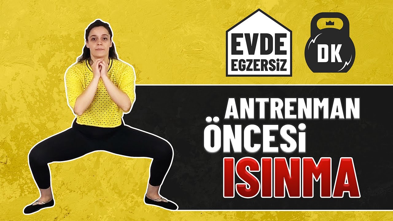 EVDE EGZERSİZ #1 - ANTRENMAN ÖNCESİ ISINMA