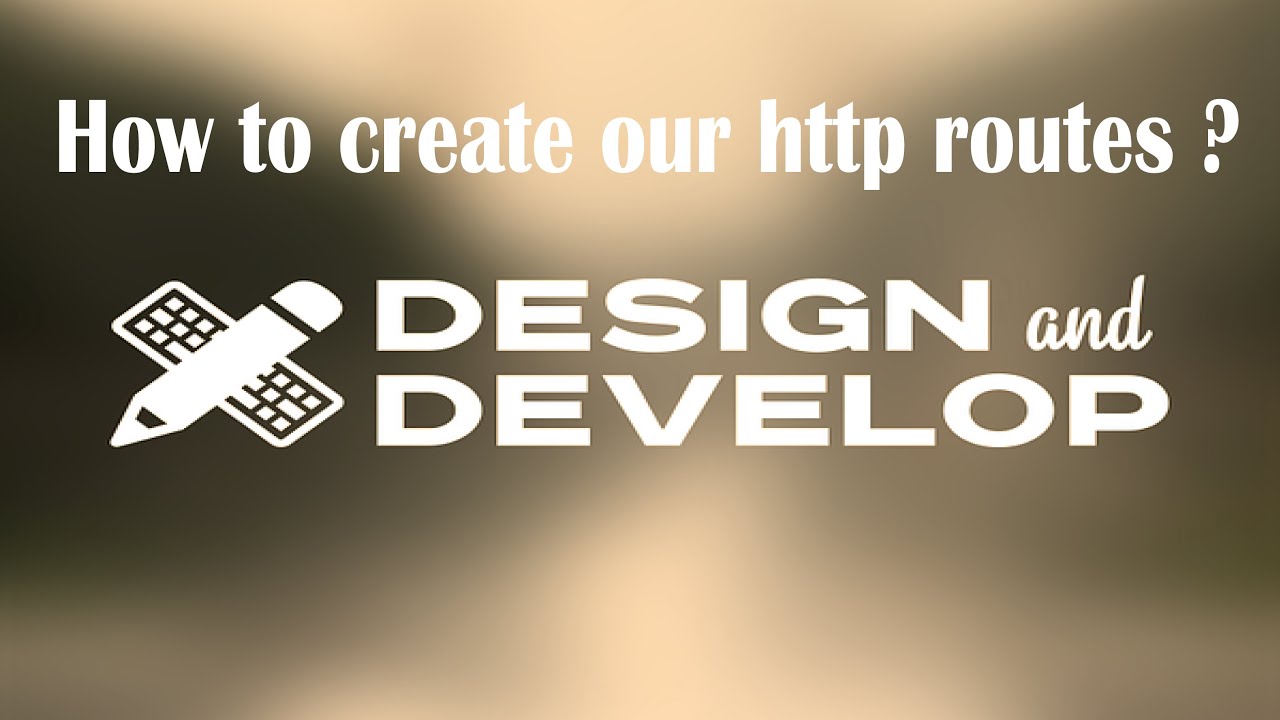 Http Routes How to create http routes? - YouTube