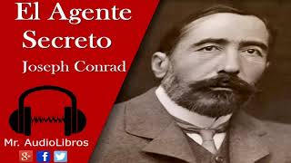 Resumen - El Agente Secreto - Joseph Conrad - audiolibros recomendados