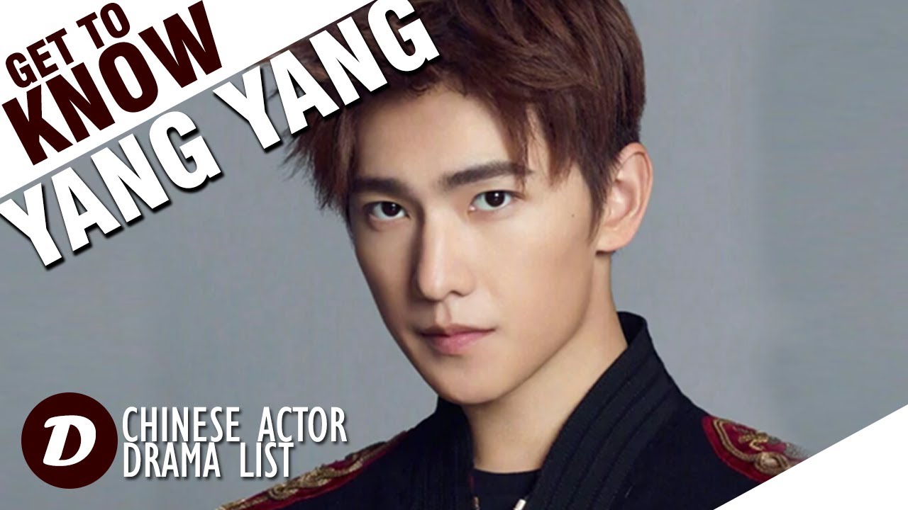 10 Best Chinese Dramas That Make You In Love With Yang Yang - YouTube