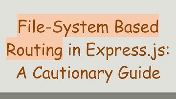 File-System Based Routing in Express.js: A Cautionary Guide
