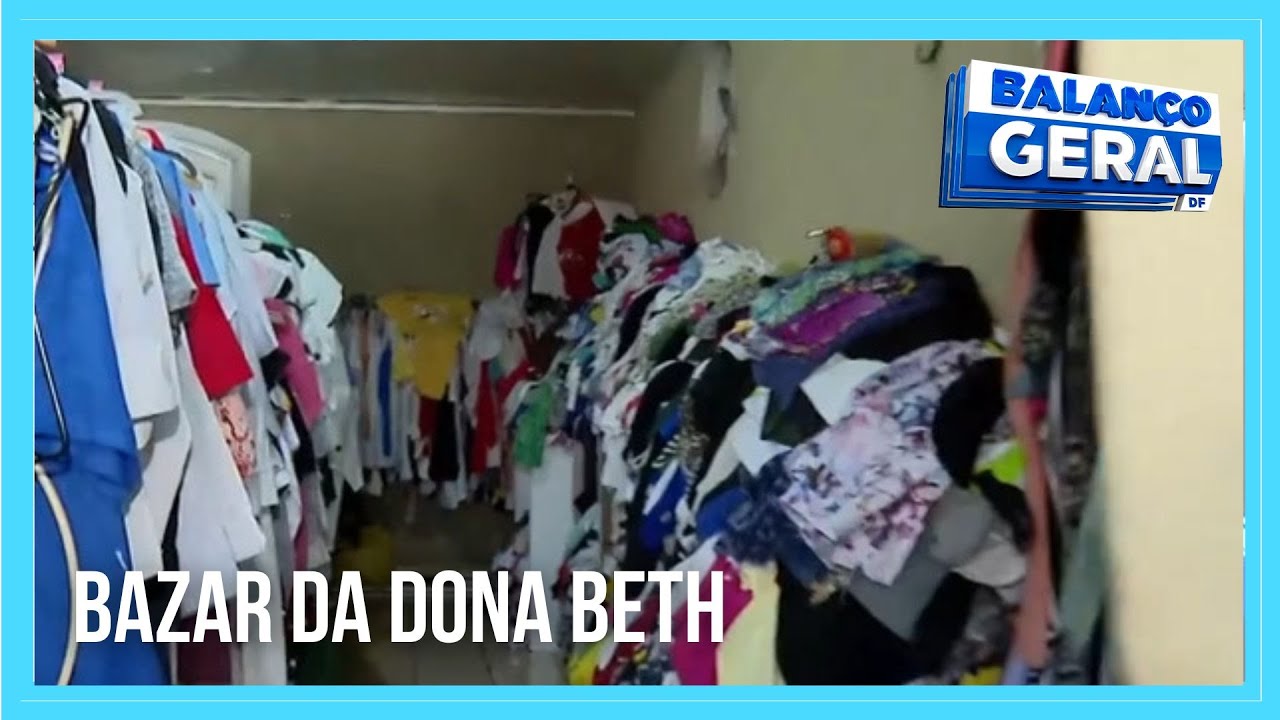 Com mais de 100 mil peças de roupas, bazar da dona Beth é o maior do DF