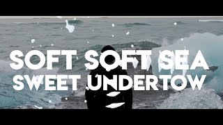 Sweet Undertow - Soft Soft Sea - Lyric Video (mobile) screenshot 1