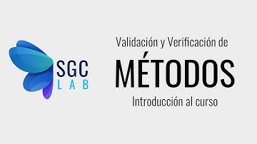 Curso Validación y Verificación de Métodos - Introducción