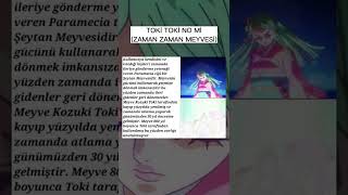 Toki̇ Toki̇ No Mi̇ Zaman Zaman Meyvesi̇
