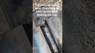 Practicing for AWS Certification. #tigwelding #tigweldingtips #tigweldingbasics
