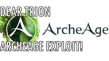Please Fix @TrionWorlds | Archeage 3.0 Exploit
