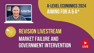 Market Failure & Government Intervention | Aiming for AA* Economics 2024
