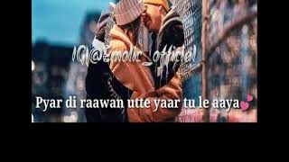 Bulave tuji yaar aj mere galiya song status