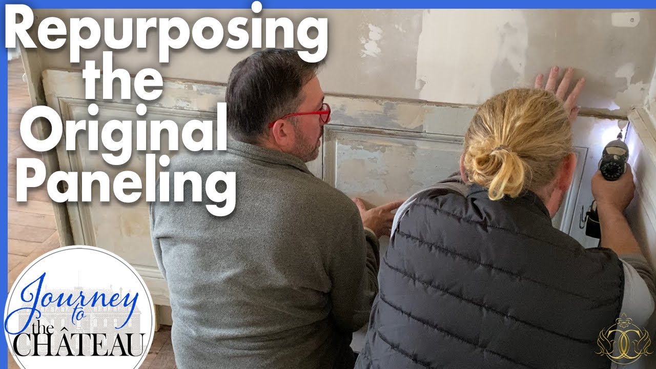 French Chateau RESTORATION Repurposing the Original Paneling Journey