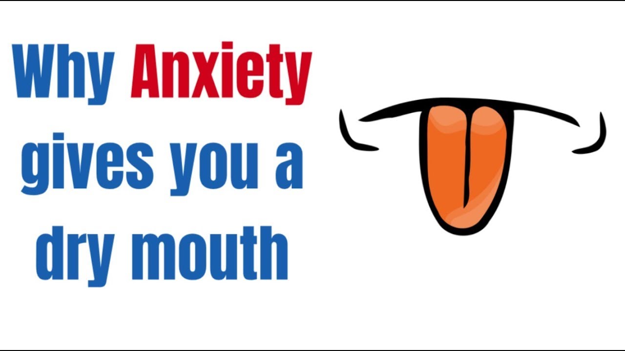 Why Anxiety Gives You A Dry Mouth?