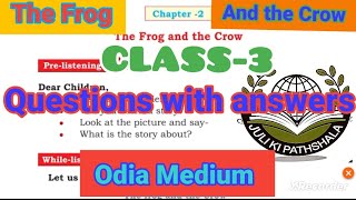 #CLASS-3# THE FROG AND THE CROW#PALLAVIBOOK #ODIA MEDIUM QUESTIONS@ ANSWERS #Juli ki pathshala #ssvm