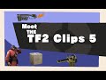 Tf2 clips 5