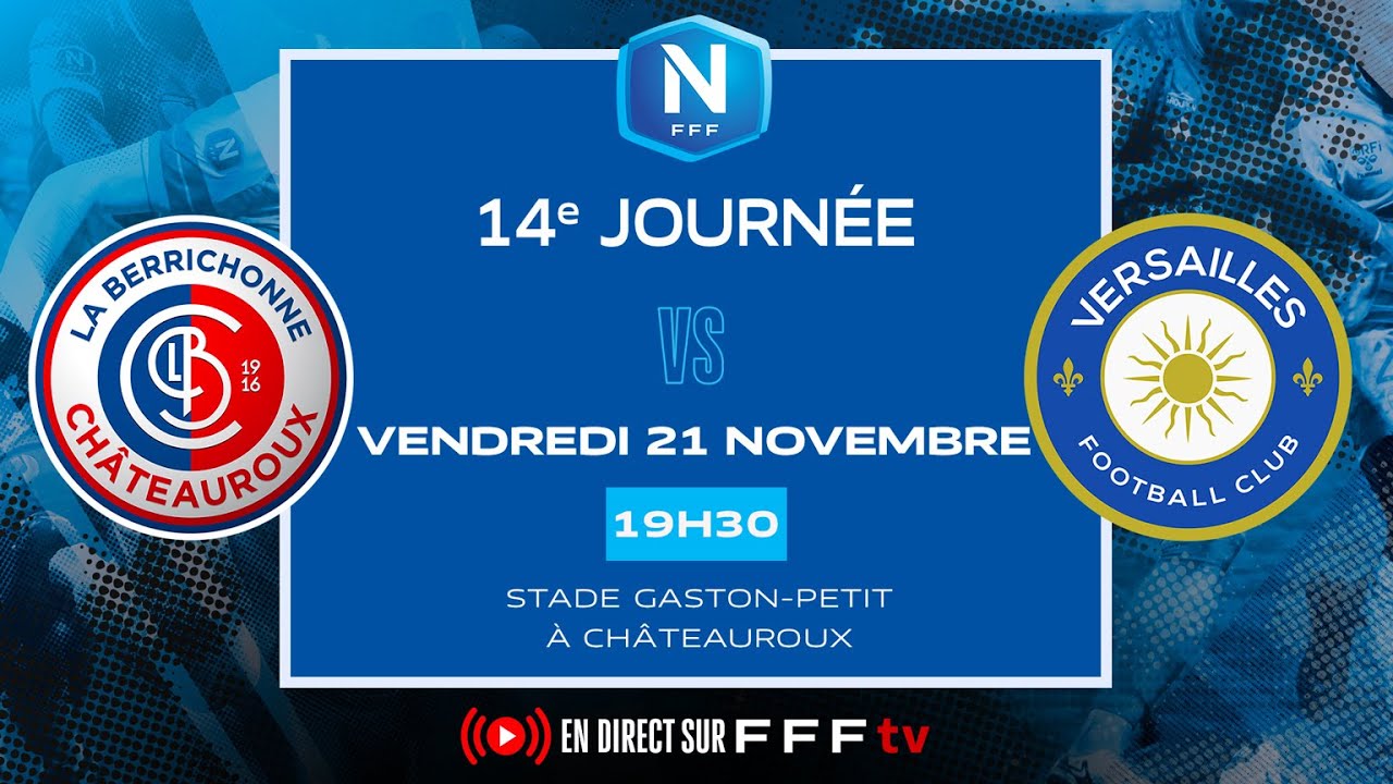 J14 I LB Châteauroux vs FC Versailles en replay I National FFF 2025-2026