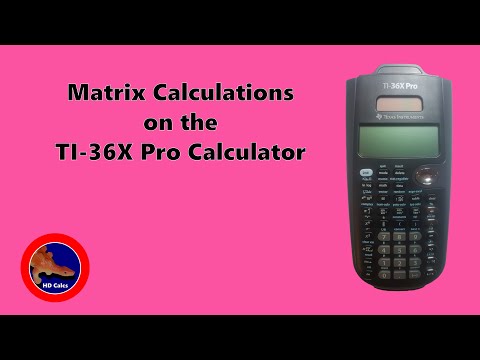 How to do Matrix calculations on the TI-36X Pro Calculator