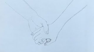 Pencil Sketch of Hands Holding Each Other How to Draw Hands Drawing Tutorial