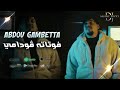 Cheb Abdou Gambetta ما غادتنيش كي كمن غادتني عفسه 1 2023 LIVE 