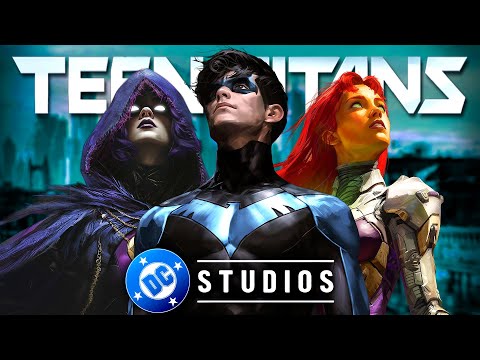 How Will TEEN TITANS Be Adapted In James Gunn S DCU