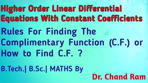 Rules For Finding The Complementary Function (C.F.) or How To Find Complementary Function(C.F.)