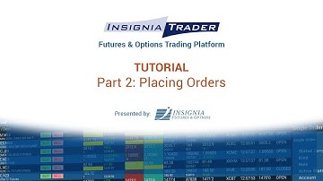 InsigniaTrader Tutorial Part 2 - Placing Orders