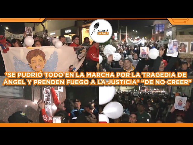 SE PUDRIÓ TODO EN MARCHA POR TRAGEDIA DE ÁNGEL Y PRENDEN FUEGO A LA JUSTICIA: "HAY OTROS CHICOS"