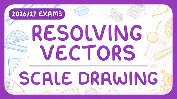 GCSE Physics - Resolving Vectors & Scale Drawing | How to Find Resultant Forces (2026/27 exams)