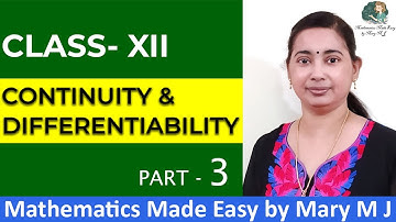 Class 12 | Continuity & Differentiability | Ms. Mary M J | Part 3