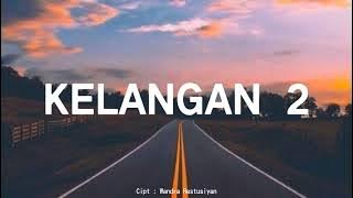 Kelangan 2 | Wandra Restusiyan | Cover Woro Widowati | Lirik Lagu