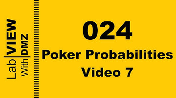 024 - Poker Probabilities - Video 7 - LabView with DMZ