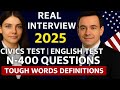 US Citizenship Interview 2025 – Small Talk, Civics Test, English Test & N-400 Questions, tough words