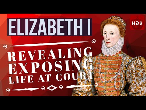 The Bare Truth of the Elizabeth I A Topless Tour of her Court!