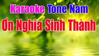 Video thumbnail of "Ơn Nghĩa Sinh Thành Karaoke || Tone Nam - Nhạc Sống Thanh Ngân"