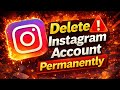 Instagram Delete Kaise Kare | How to Delete Instagram Account Permanently | Step-by-Step New Update